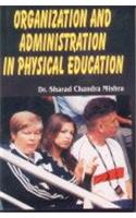 Organization And Administration In Physical Education