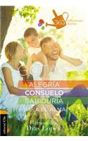 Gotas de Alegría, Consuelo Y Sabiduría Para El Alma