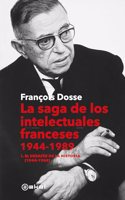 La saga de los intelectuales franceses, 1944-1989: I. El desafio de la historia (1944-1968)