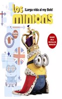 Los minions. Â¡Larga vida al rey Bob!