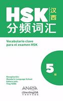 Vocabulario clave para la preparacion de HSK 5