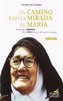 Un camino bajo la mirada de Maria
