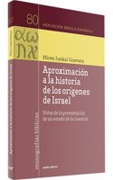 Aproximacion a la historia de los origenes de Israel: Notas de la presentacion de un estado de la cuestion
