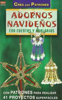 Serie Abalorios no 13. ADORNOS NAVIDENOS CON CUENTAS Y ABALORIOS (Spanish Edition)