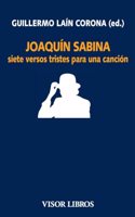 Joaquin Sabina: Siete versos tristes para una cancion