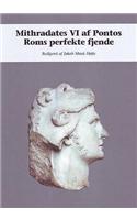 Mithradates VI af Pontos Roms Perfekte Fjende