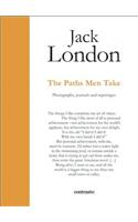 Jack London. the Paths Men Take