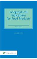 Geographical Indications for Food Products: International Legal and Regulatory Perspectives