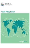 Trade Policy Review - Tonga: 2014