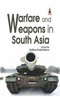 Warefare & Weapons in South Asia