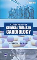 A Quick Review of Clinical Trials in Cardiology, 2nd Ed