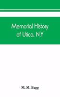 Memorial history of Utica, N.Y.
