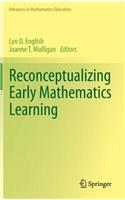 Reconceptualizing Early Mathematics Learning