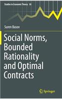 Social Norms, Bounded Rationality and Optimal Contracts