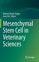 Mesenchymal Stem Cell in Veterinary Sciences