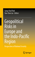 Geopolitical Risks in Europe and the Indo-Pacific Region