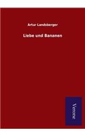 Liebe und Bananen