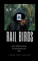 Rail Birds