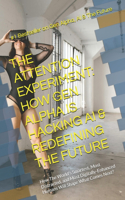 The Attention Experiment
