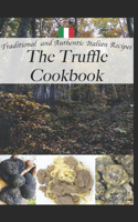 Truffle Treasures: Authentic Italian Recipes from a Truffle Hunter