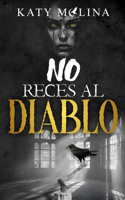 No Reces al Diablo