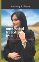 The unexpected tragedy in Iran