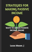Strategies for Making Passive Income