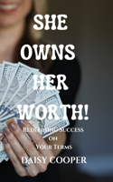 She Owns Her Worth!