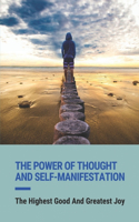 The Power Of Thought And Self-Manifestation