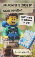 Complete Book Of Vulcan Knowledge: Since Before the Beginning of Time!