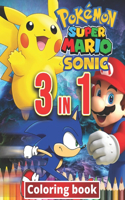 3 in 1 Coloring Book Pokemon, Sonic, Super Mario