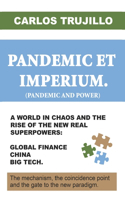 PANDEMIC ET IMPERIUM. (Pandemic and Power)