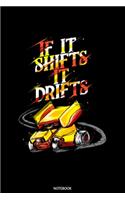 If It Shifts It Drifts