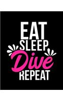 Eat Sleep Dive Repeat