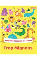 Apprendre à dessiner des animaux trop mignons