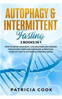 Autophagy and Intermittent Fasting 2 books in 1