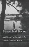 Blazed Trail Stories