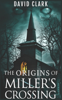 Origins of Miller's Crossing
