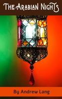 The Arabian Nights By Andrew Lang