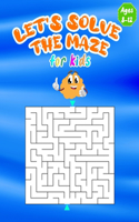 let's solve the maze for kids