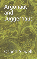Argonaut and Juggernaut