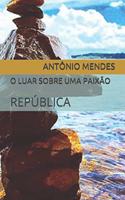 O Luar Sobre Uma Paixão