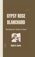 Gypsy Rose Blanchard