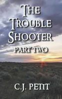 Trouble Shooter Part 2