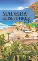 Madeira Reiseführer 2024