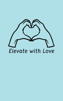 Elevate with Love