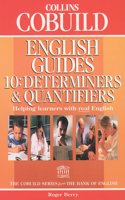 Determiners and Quantifiers (Collins Cobuild English Guides, Book 10): Bk.10