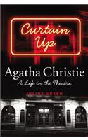 Curtain Up: Agatha Christie: A Life in the Theatre