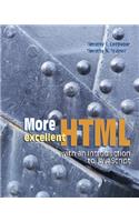 More Excellent HTML with an Introduction to JavaScript with Student CD-ROM