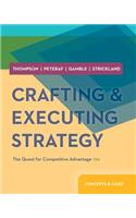 Crafting & Executing Strategy with Access Code: The Quest for Competitive Advantage: Concepts & Cases